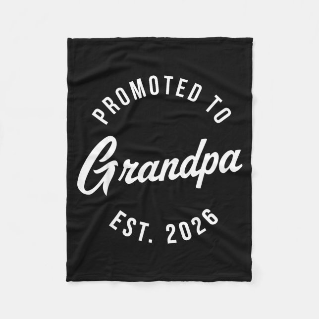 1st Time Grandpa Est 2026 New First Grandpa 2026  Fleece Blanket (Front)
