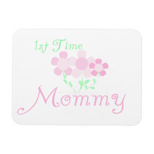 1st Time Mummy Pink Flowers Gifts Magnet