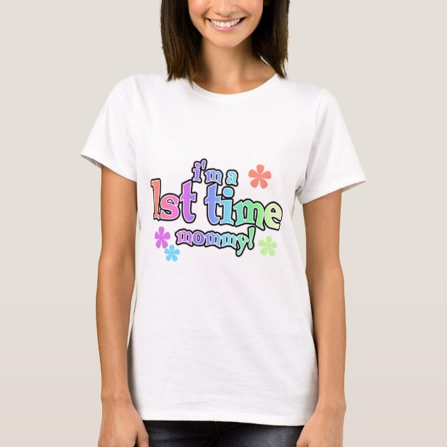 1st Time Mummy-Rainbow T-shirts and Gifts (Front)