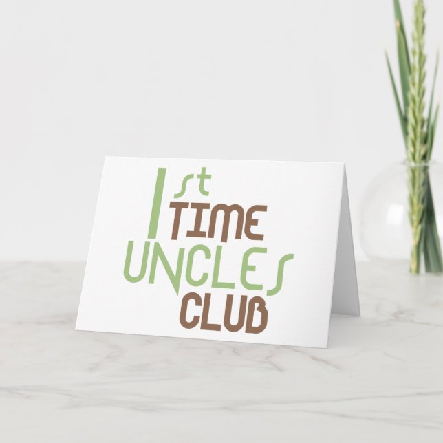 1st Time Uncles Club (Green) Card (Front)