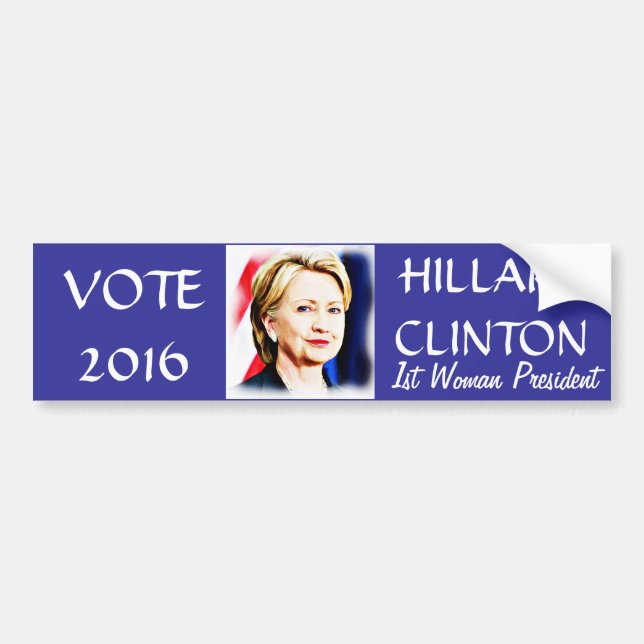 1st Woman President Hillary Clinton 2016_ Bumper Sticker (Front)