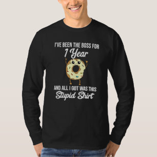 1st Work Anniversary For Boss Appreciation Doughn T-Shirt