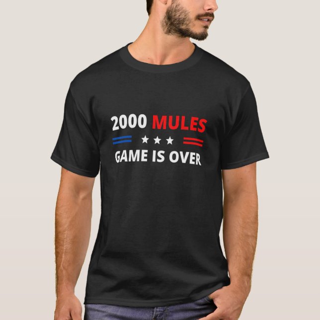 2000 Mules Game Is Over Fair Elections T-Shirt (Front)
