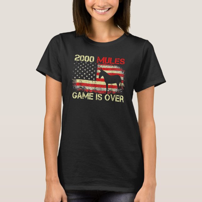 2000 Mules Game Is Over Honest Election 2024 T-Shirt (Front)