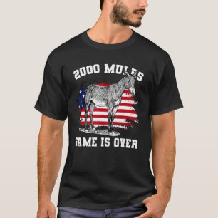 2000 Mules Game Is Over T-Shirt
