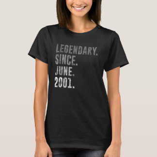 2001 21 Legendary Since June 2001 21st Birthday Vi T-Shirt