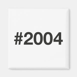 2004 Hashtag 21 Birthday Anniversary Magnet