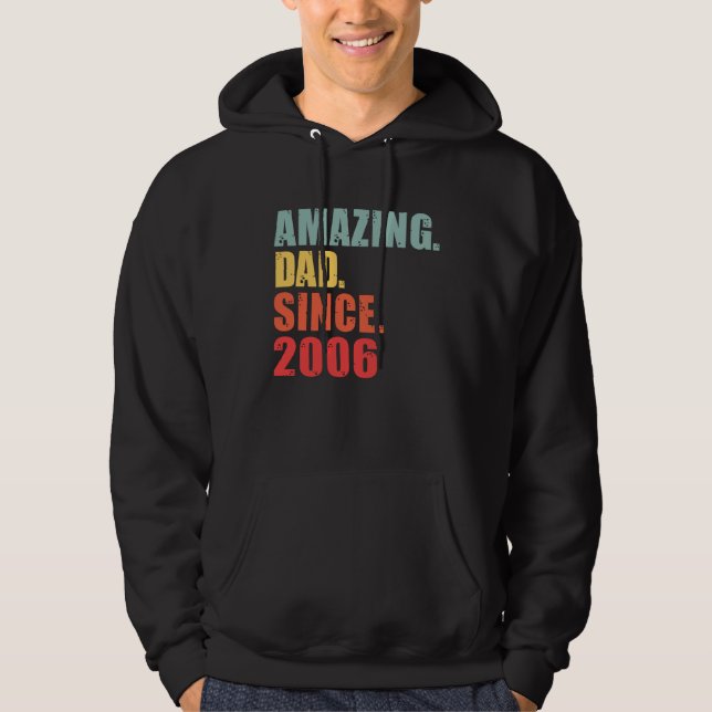 2006 Amazing Dad Since 2006 Hoodie (Front)