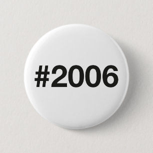2006 Hashtag 19 Birthday Anniversary 6 Cm Round Badge