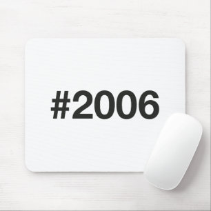 2006 Hashtag 19 Birthday Anniversary Mouse Mat