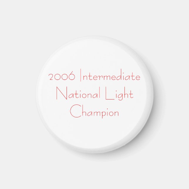 2006 IntermediateNational LightChampion Magnet (Front)