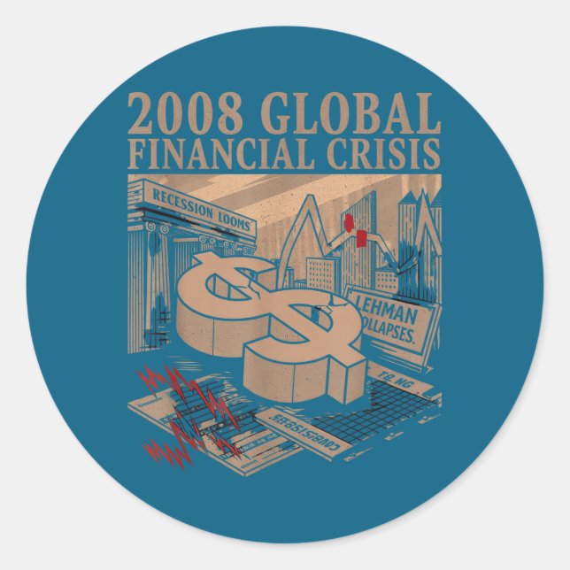 2008 Global Financial Crisis Men Women Economic Hu Classic Round Sticker (Front)