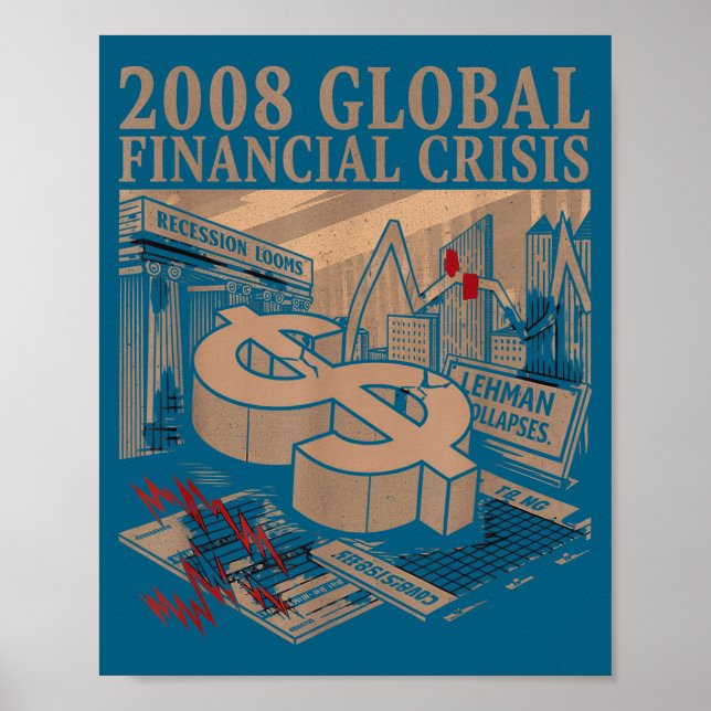 2008 Global Financial Crisis Men Women Economic Hu Poster (Front)