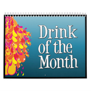 2009 Drink Of The Month Calendar (customisable)
