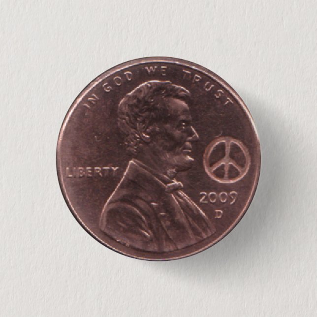 2009 Lincoln Cent PEACE Hippie Birth Year Button (Front)