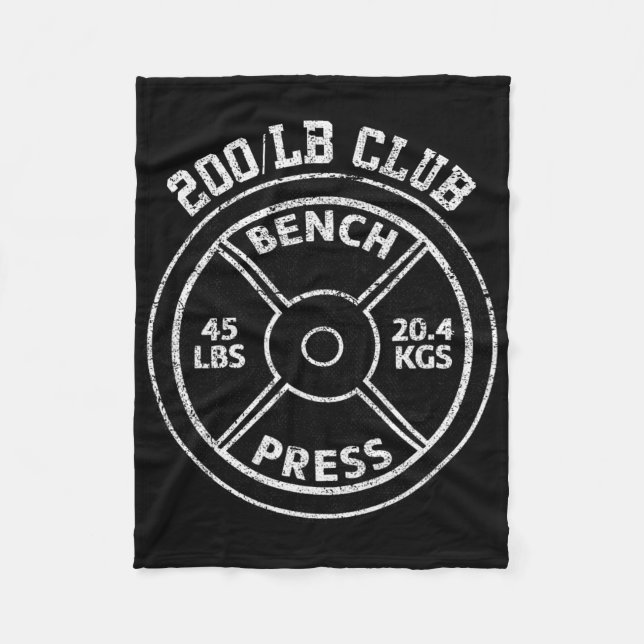 200 Lbs Pound Bench Press Club Gym Weightlifting P Fleece Blanket (Front)