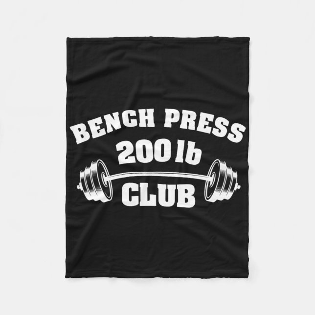 200 Lbs Pound Bench Press Club Gym Weightlifting P Fleece Blanket (Front)