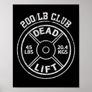 200 Lbs Pound Dead Lift Club Gym Weightlifting Pow Poster