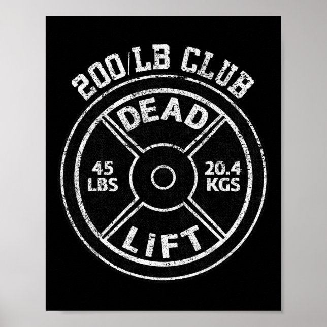 200 Lbs Pound Dead Lift Club Gym Weightlifting Pow Poster (Front)