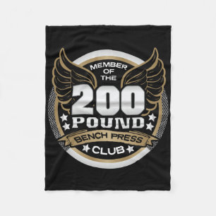 200 Pound Bench Press Club For Weightlifter Gym Fleece Blanket