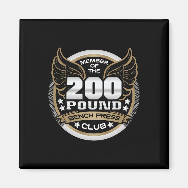 200 Pound Bench Press Club For Weightlifter Gym  Magnet (Front)