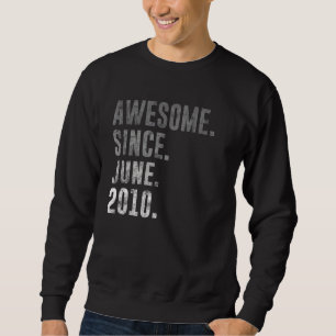 2010 12 Awesome Since June 2010 12th Birthday Retr Sweatshirt
