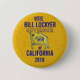 2010 Bill Lockyer For Governor Button