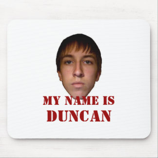 2010 Mousepad, My name is Duncan Mouse Mat