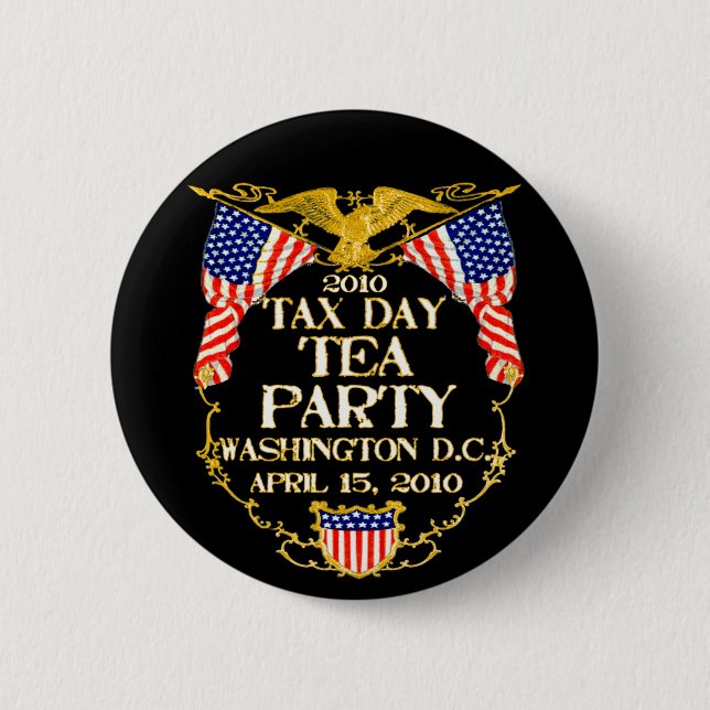 2010 Tax Day Tea Party 6 Cm Round Badge (Front)