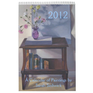 2012: A Calendar of Paintings by Sarah Sedwick