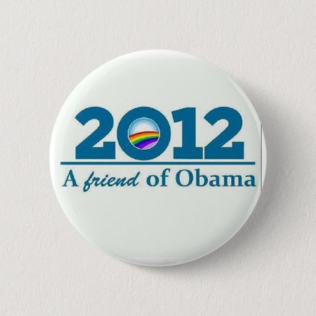 2012 A Friend of Barack Obama Gay Lesbian LBGT 6 Cm Round Badge (Front)