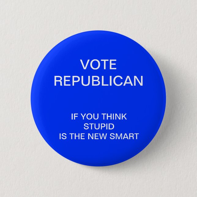 2012 anti-republican button (Front)