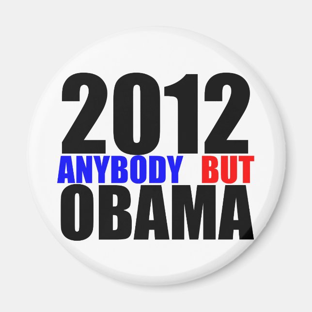 2012: Anybody But Obama Magnet (Front)