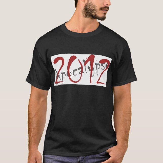 2012 Apocalypse T-Shirt (Front)