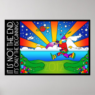 2012 It's Not the End, It's Only the Beginning Poster