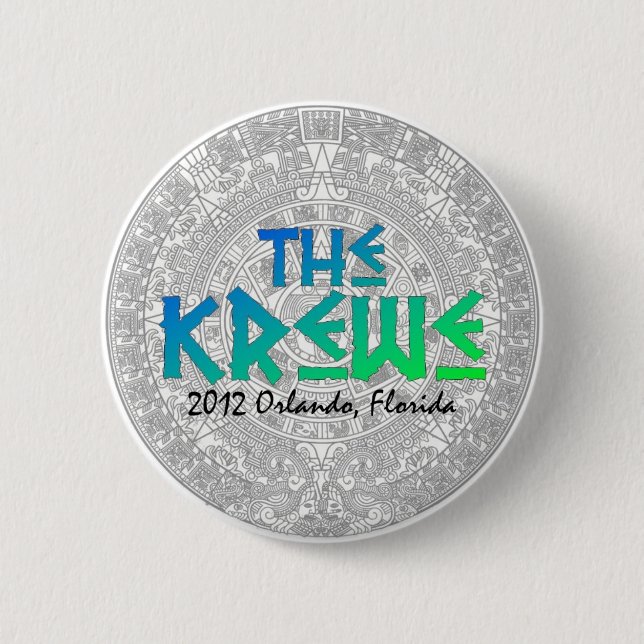 2012 Krewe MAYA Button - Limited Edition (Front)