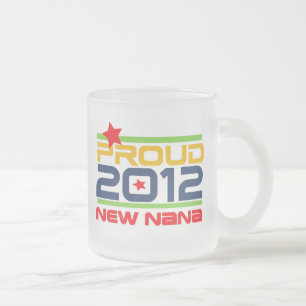 2012 Proud Nana T-shirts and Gifts Frosted Glass Coffee Mug
