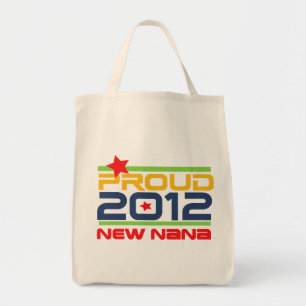 2012 Proud Nana T-shirts and Gifts Tote Bag