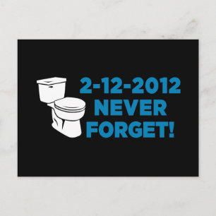 2012 Toilet Flush Never Forget Postcard