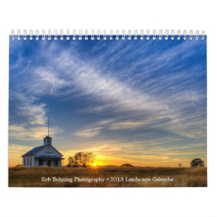 2013 Landscape Calendar by Rob Bohning Photography