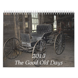 2013 The Good Old Days Calendar