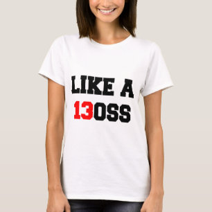 2013 WE RUN THIS LIKE A BOSS CLASS T-Shirt
