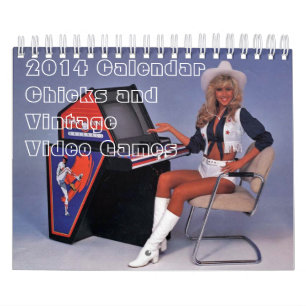 2014 Calendar: Chicks and Vintage Arcade Games Calendar