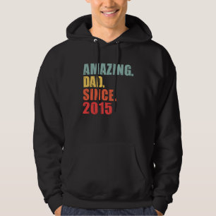 2015 Amazing Dad Since 2015 Hoodie