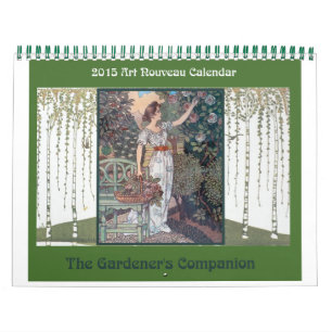 2015 Art Nouveau Calendar: A Gardener's Companion Calendar