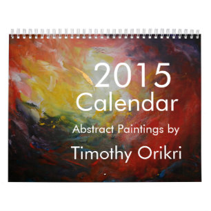 2015 Calendar-Abstract paintings by Timothy Orikri Calendar