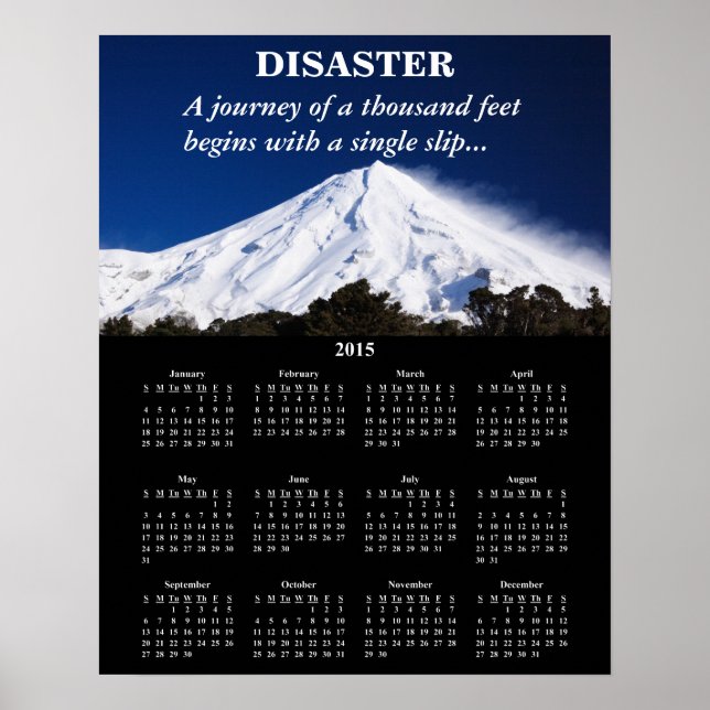 2015 Demotivational Calendar Disaster Poster (Front)