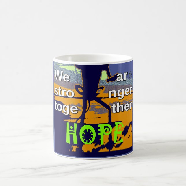 2016 US election Hillary Clinton hope Stronger Tog Coffee Mug (Center)