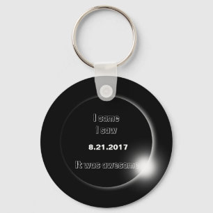 2017 Solar Eclipse I came, I saw, It was awesome Key Ring
