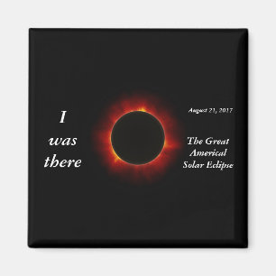 2017 Solar Eclipse “I was there” edition Magnet